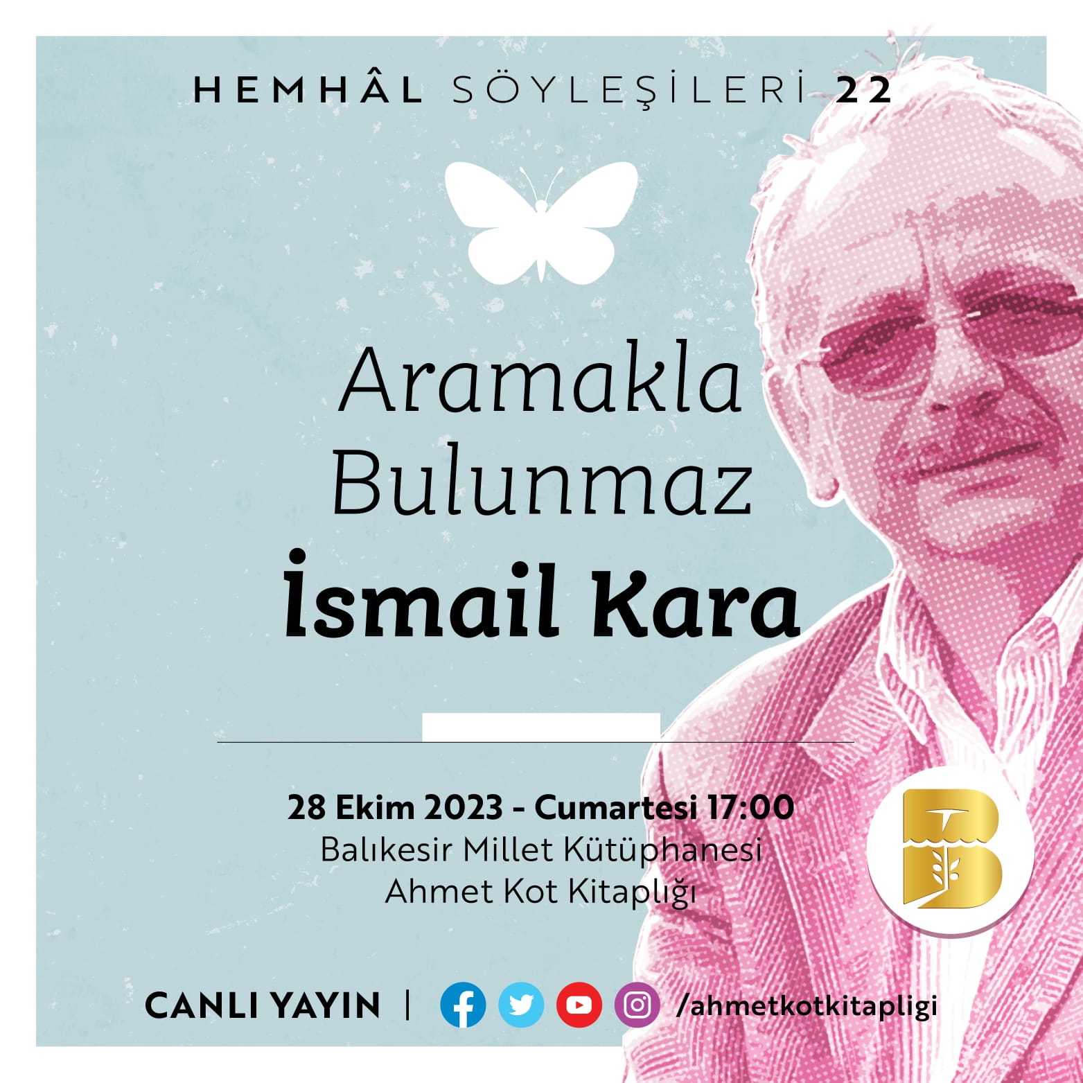 Ahmet Akçakaya: İsmail Kara Balıkesir Hemhâl Söyleşileri’nde Konuşacak