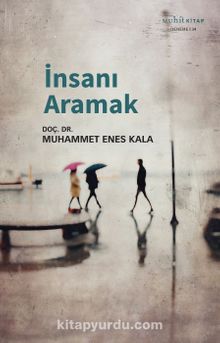 Kala’nın “İnsanı Aramak” kitabı çıktı