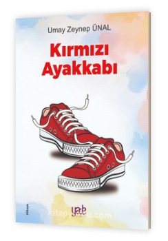 “Kırmızı Ayakkabı” kitabı çıktı