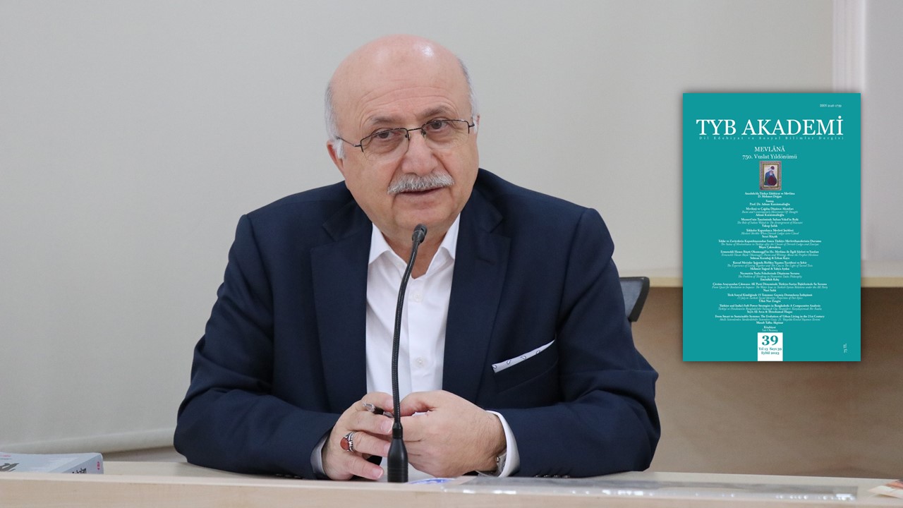 Prof. Dr. Adnan Karaismailoğlu: Mevlânâ ve Çağdaş Düşünce Akımları