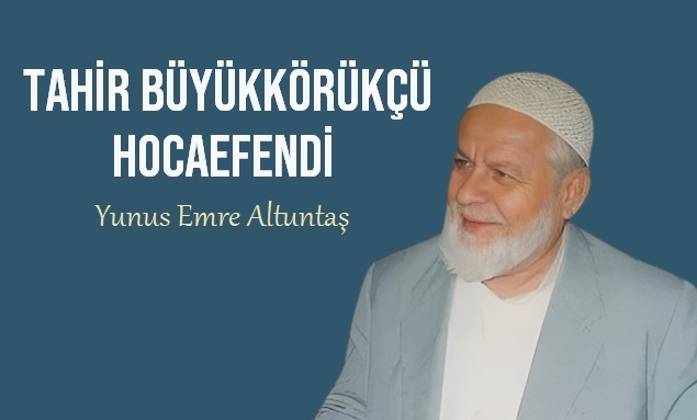 Tahir Büyükkörükçü hocaefendi