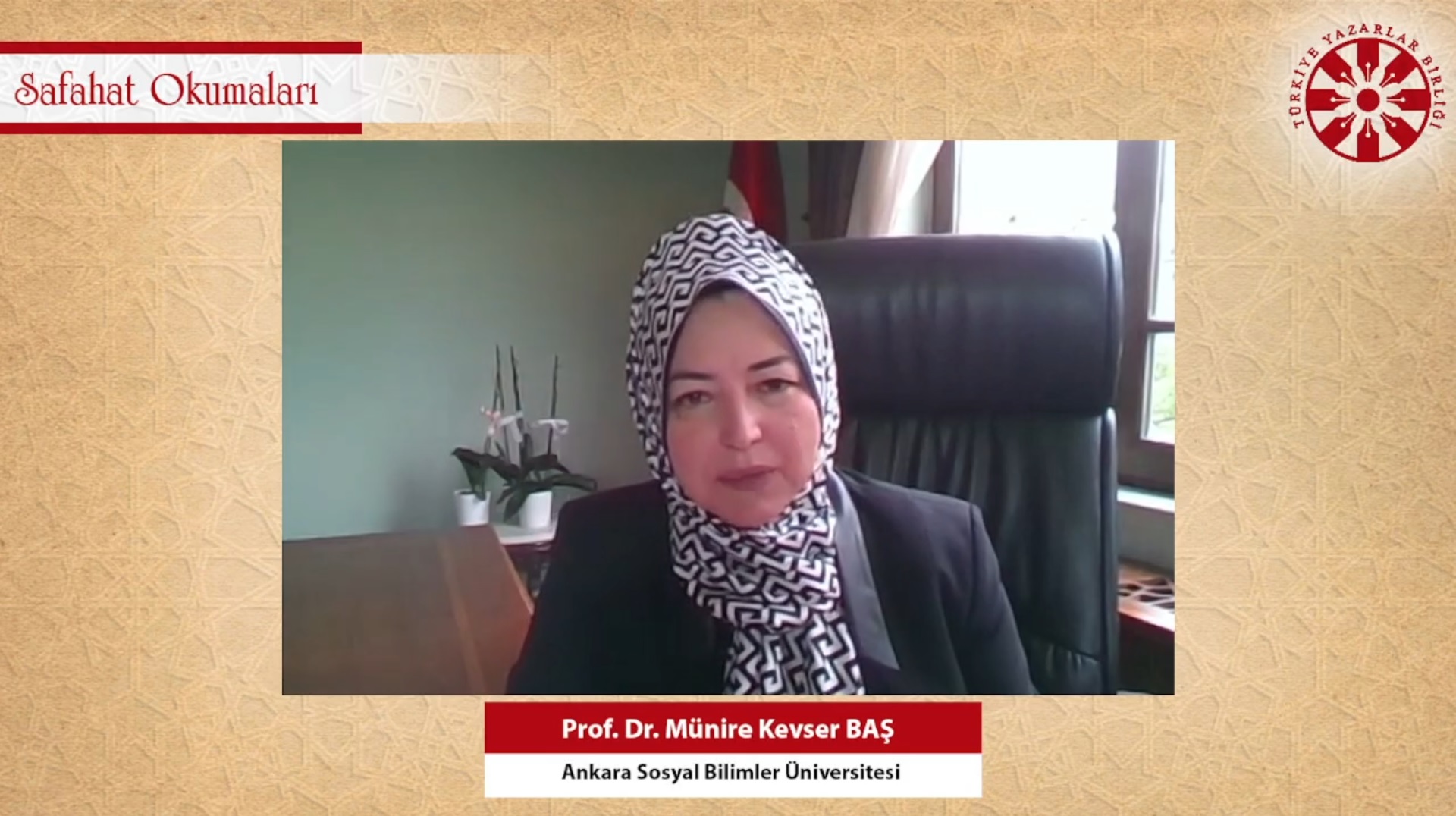 Safahat Okumaları -72- Prof. Dr. Münire Kevser Baş