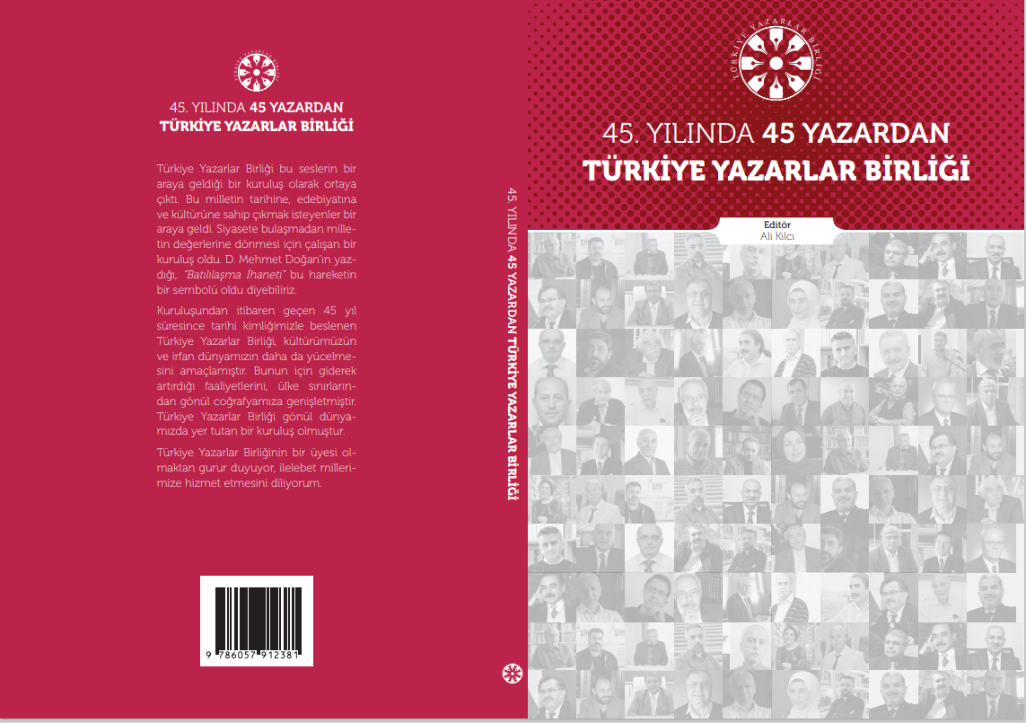 “45.Yılında 45 Yazardan Türkiye Yazarlar Birliği” kitabı çıktı