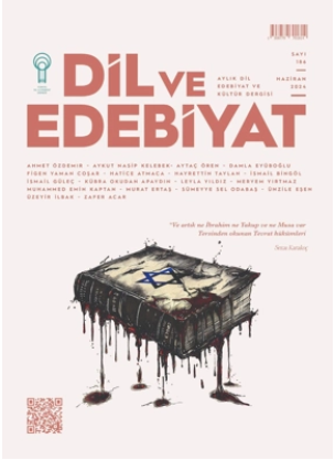 Dil ve Edebiyat Dergisi’nin 186. Sayısı Yayımlandı (Haziran, 2024)