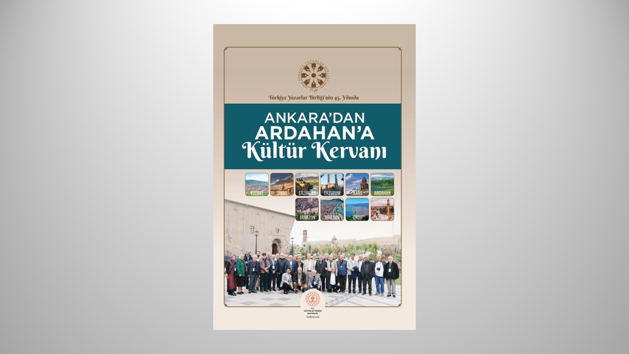 Ankara’dan Ardahan’a Kültür Kervanı kitabı çıktı