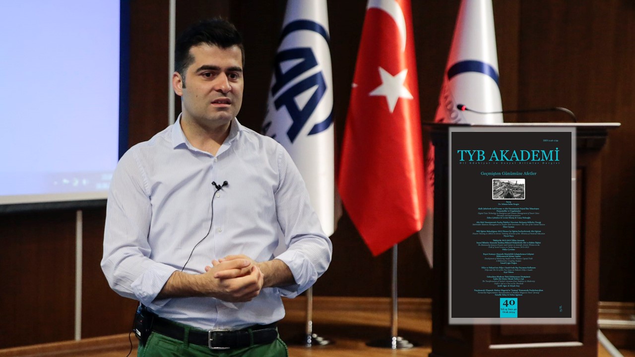 TYB Akademi 40: Geçmişten Günümüze Afetler Sayısı Sunuş Yazısı
