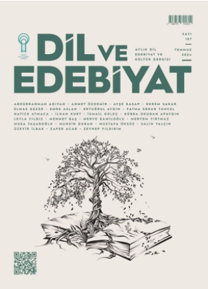 Dil ve Edebiyat Dergisi’nin 187. Sayısı Yayımlandı (Temmuz, 2024)
