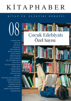Kitaphaber Dergisi’nin Sekizinci Sayısı “Çocuk Edebiyatı Özel Sayısı” Olarak Yayınlandı