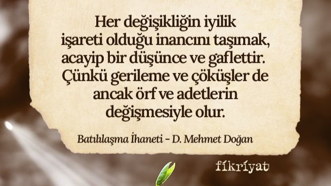 D. Mehmet Doğan'dan Batılılaşma ihaneti