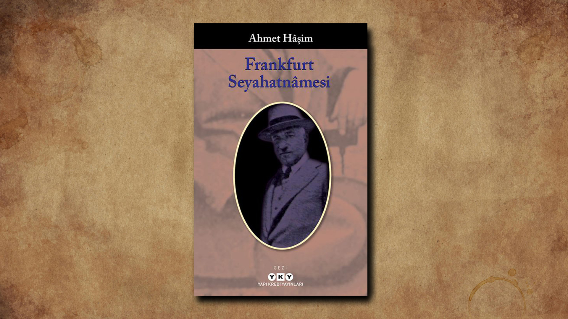 Müslüm Yıldırım: Ahmet Haşim ve Frankfurt Seyahatnamesi