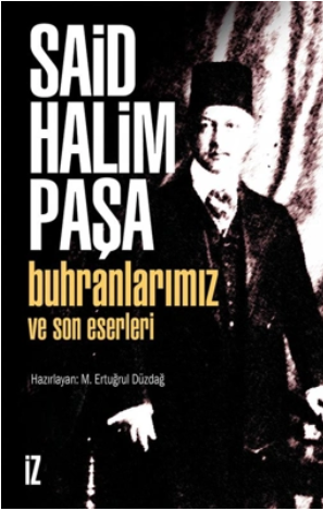 Hayrettin Durmuş: Buhranlarımızın Kaynağı