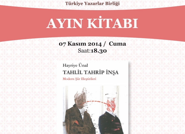 Ayın Kitabı "Hayriye Ünal: Tahlil Tahrip İnşa" 7 Kasım Cuma (bugün) 18.30'da