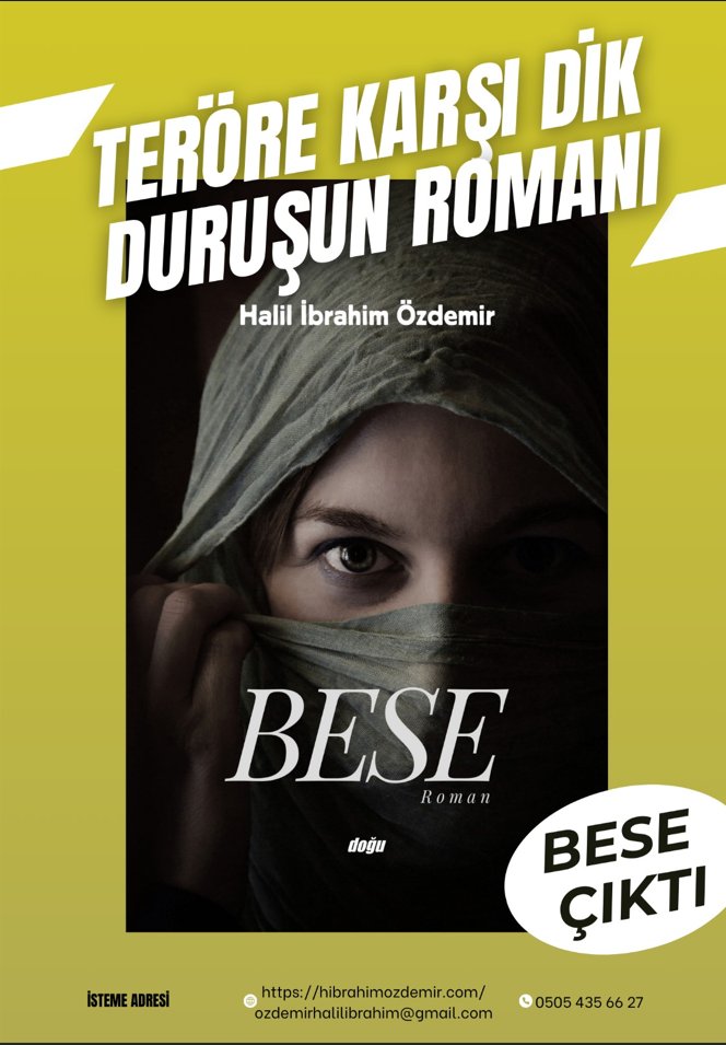 Teröre karşı dik duruşun romanı “Bese” çıktı