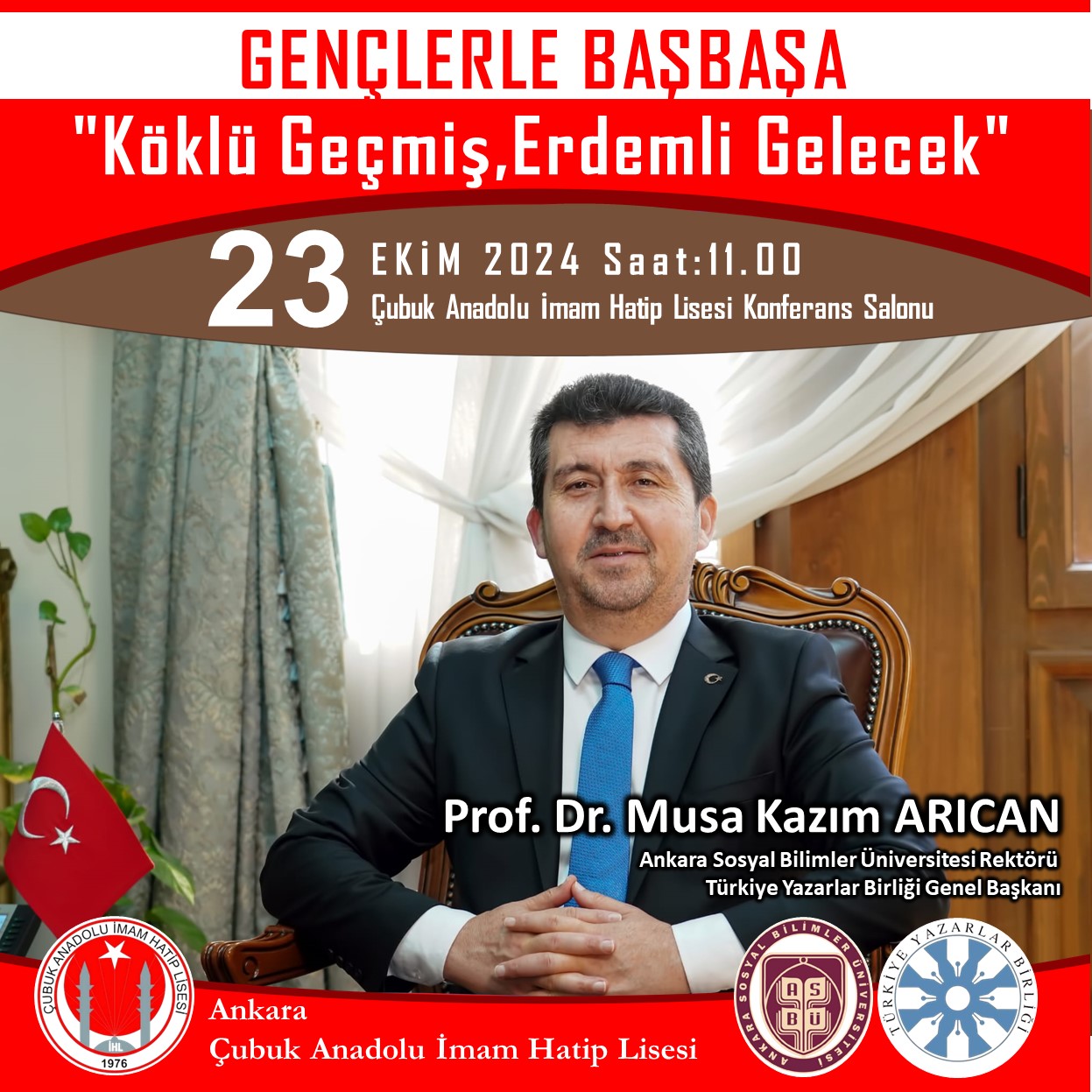 “Köklü Geçmiş, Erdemli Gelecek”