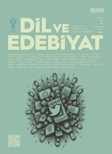 Dil ve Edebiyat Dergisi’nin 192. Sayısı Yayımlandı (Aralık, 2024)