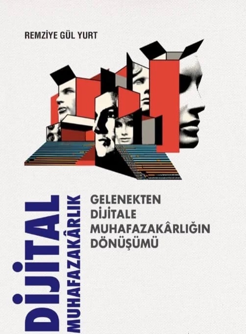 Dijital Muhafazakarlık kitabı çıktı
