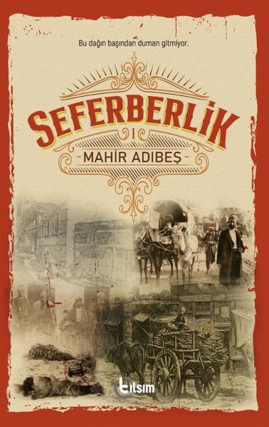 Yazar Adıbeş’in Seferberlik romanı ilgi görüyor