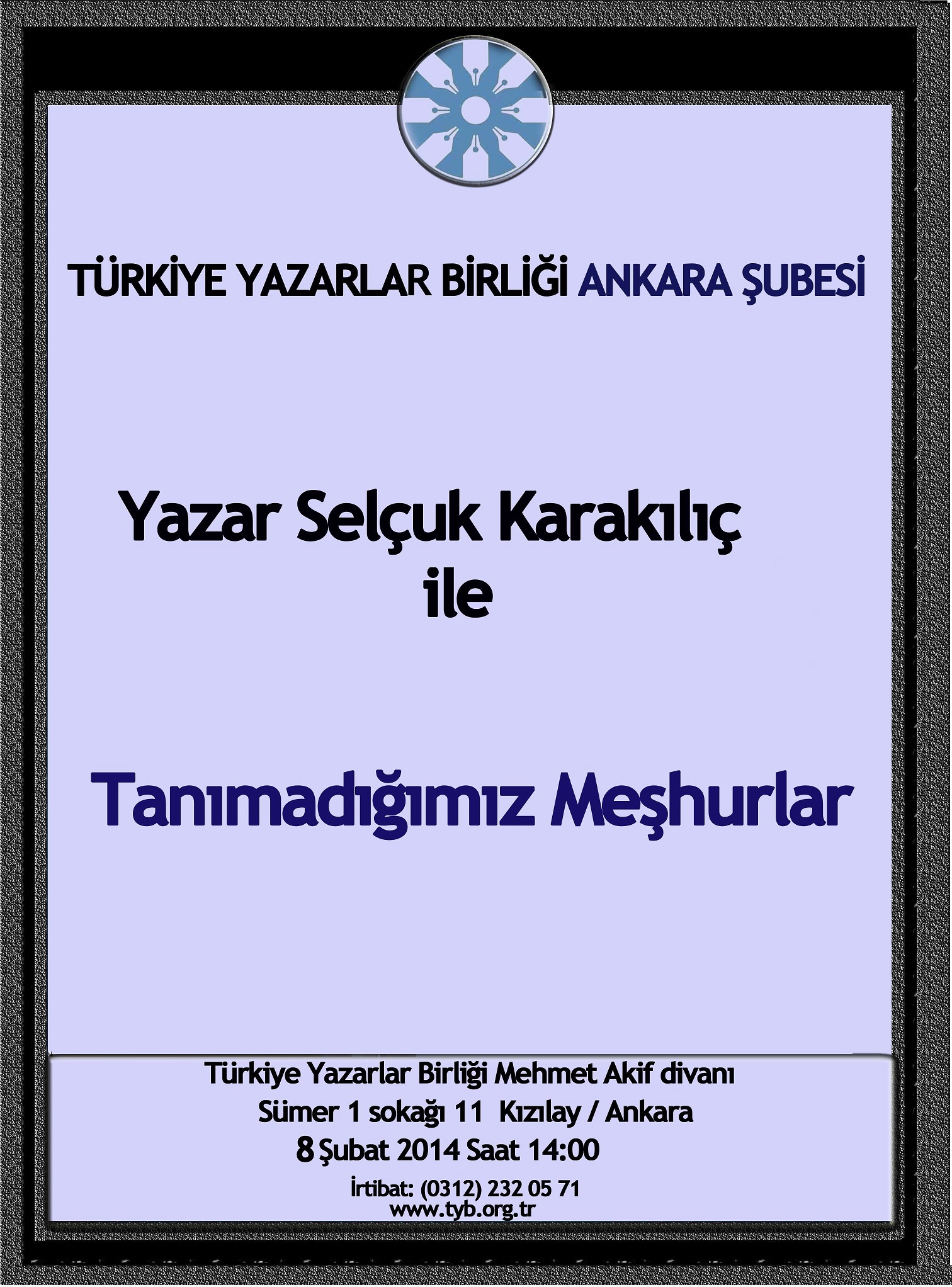 TYB'de Bugün: Yazar Selçuk Karakılıç ile “Tanımadığımız Meşhurlar”