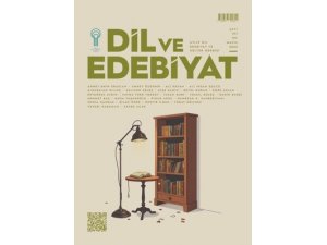 Dil ve Edebiyat Dergisi’nin 197. Sayısı Yayımlandı (Mayıs, 2025)