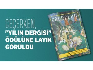 Geçerken, "yılın dergisi" ödülüne layık görüldü