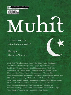 Muhit, İslâm Kalmak ve Mustafa Akar Şiiri Dosyasıyla Raflarda
