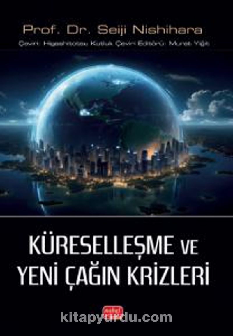 “Küreselleşme ve Modern Çağın Krizleri" Kitabı çıktı