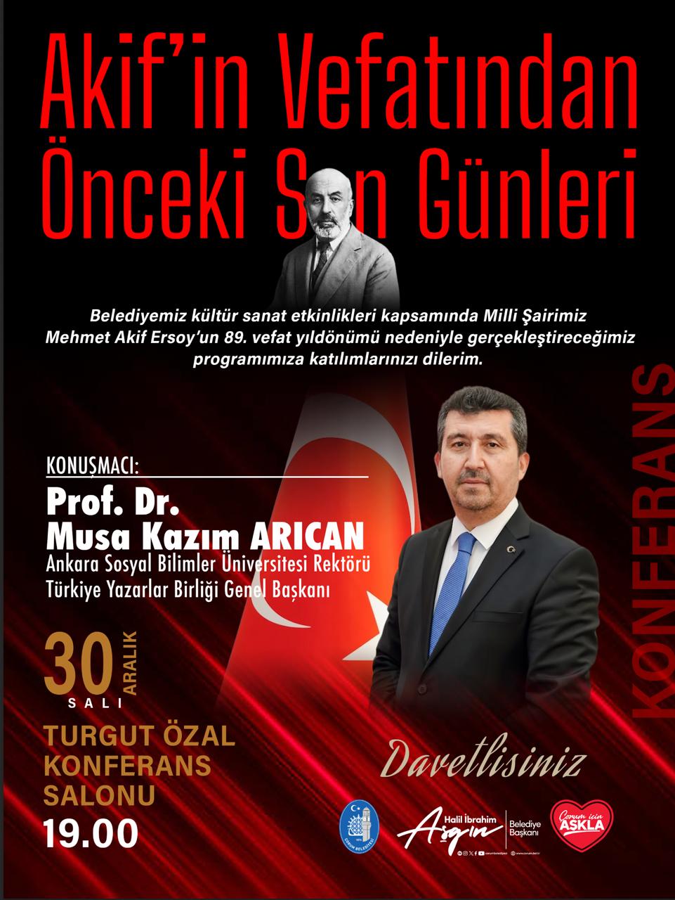 Arıcan, Âkif’in bilinmeyen son günlerini Çorum’da anlatacak
