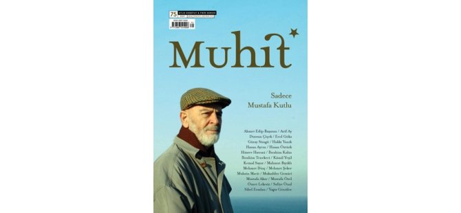Muhit Dergisinden Mustafa Kutlu’ya Vefa Selamı