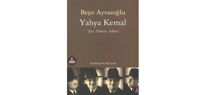 Evi Olmayan Adam: Yahya Kemal