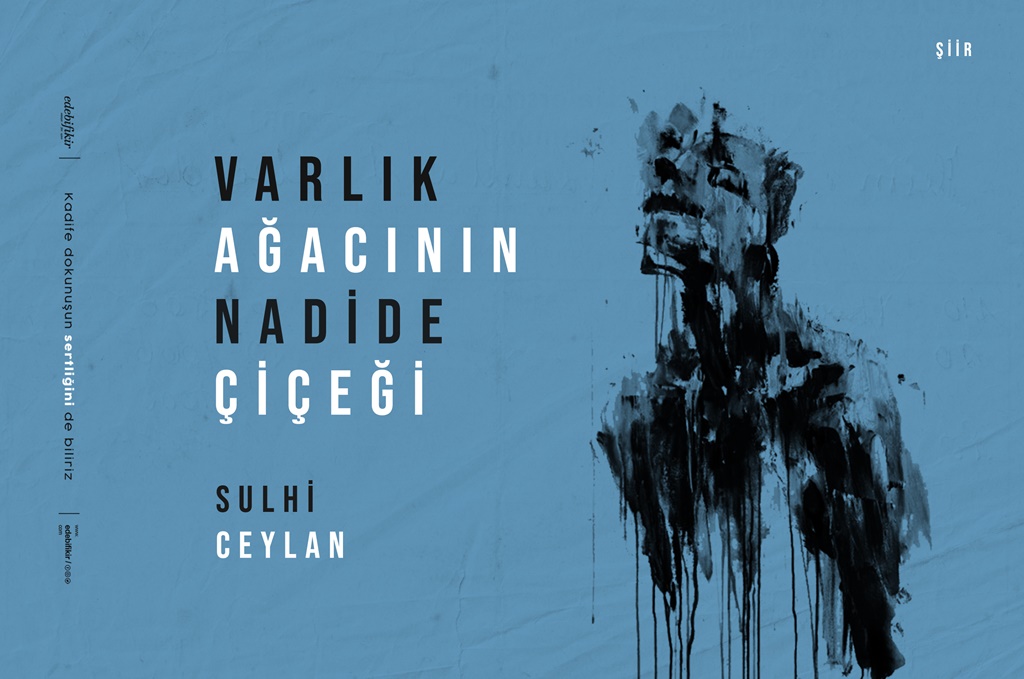 Sulhi Ceylan: Varlık Ağacının Nadide Çiçeği