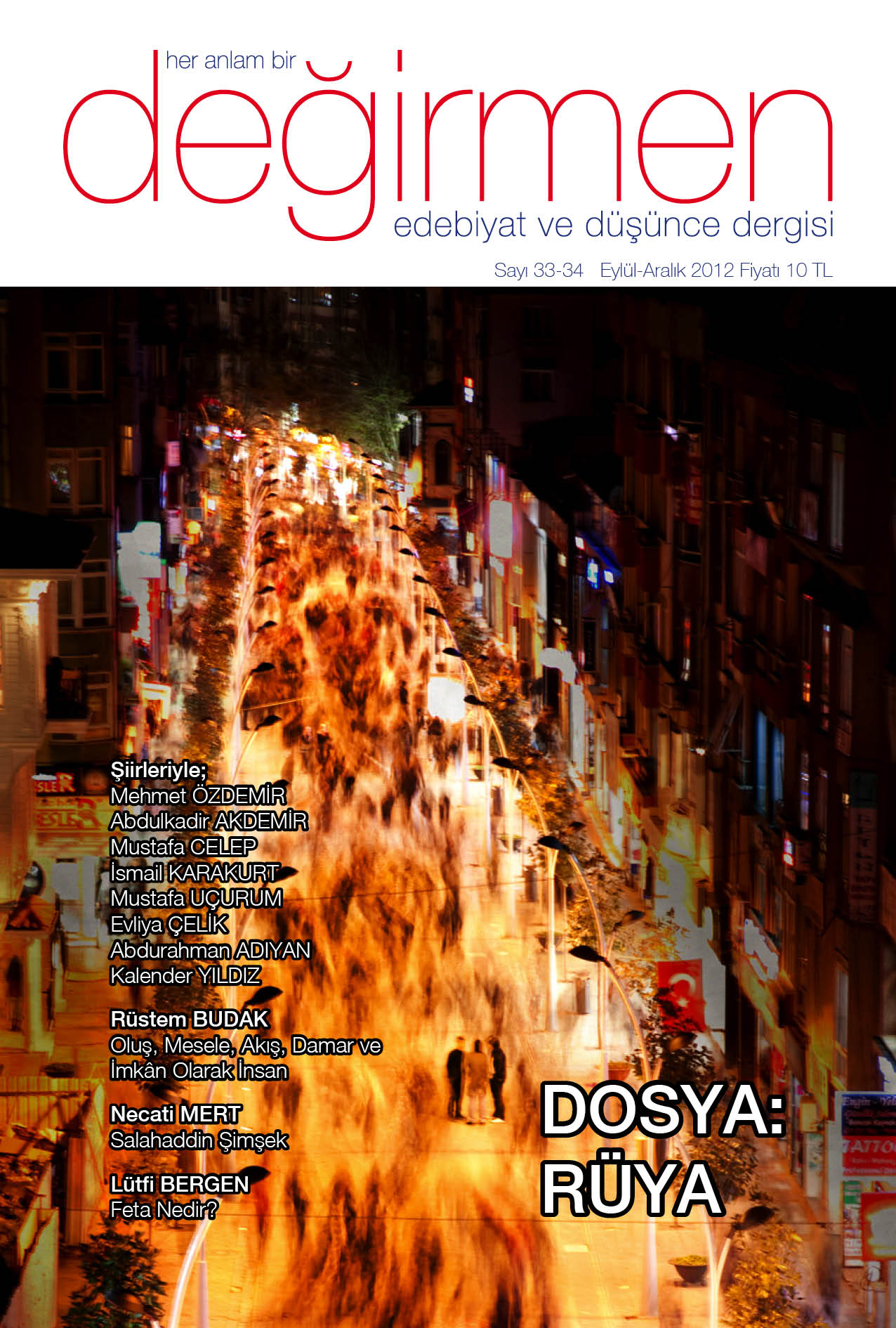 Değirmen Dergisi 33-34. Sayı Rüya Dosyası ile çıktı...