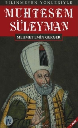 Bilinmeyen Yönleriyle Muhteşem Süleyman