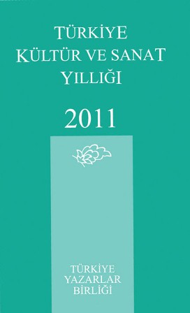 Türkiye Kültür ve Sanat Yıllığı 2011 Çıktı!