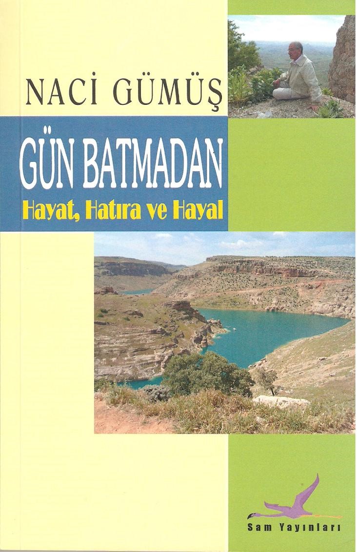 Naci Gümüş'ün "Gün batmadan" kitabı çıktı