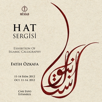 Fatih Özkafa Hat Sergisi 11-14 Ekim tarihlerinde İstanbul'da