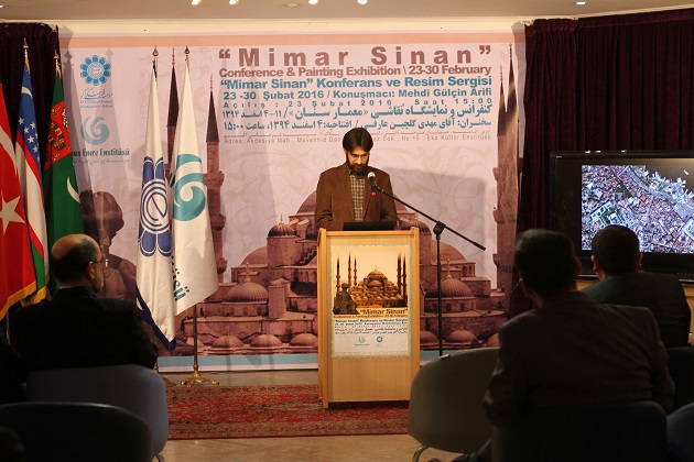 Tahran’da Mimar Sinan Sergisi ve Konferansı Vardı