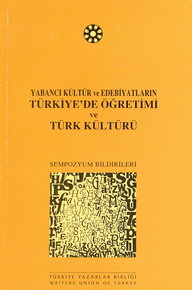 TYB Kitapları 19: Yabancı Kültür ve Edebiyatların Türkiye’de Öğretimi ve Türk Kültürü