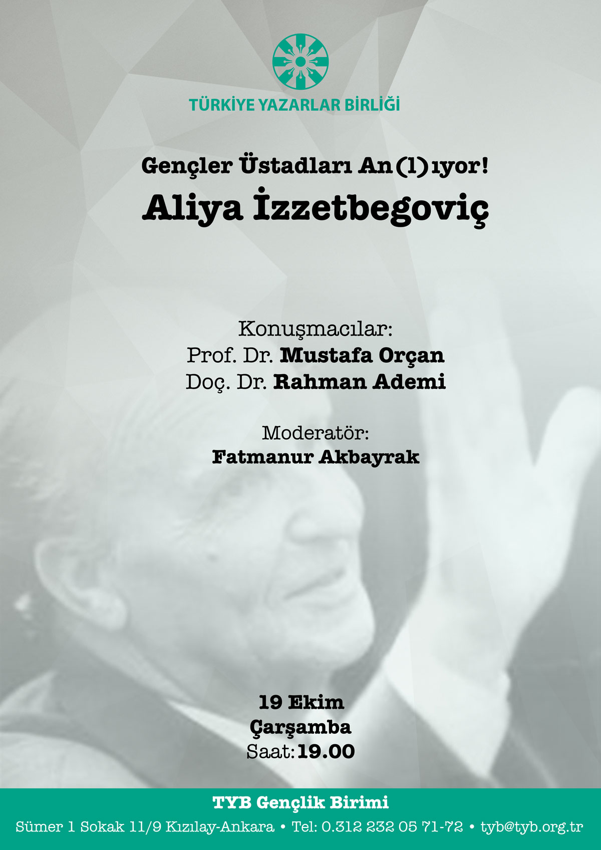 TYB Gençlerinden ilk anma bu akşam: 19.00'da: Aliya İzzetbegoviç