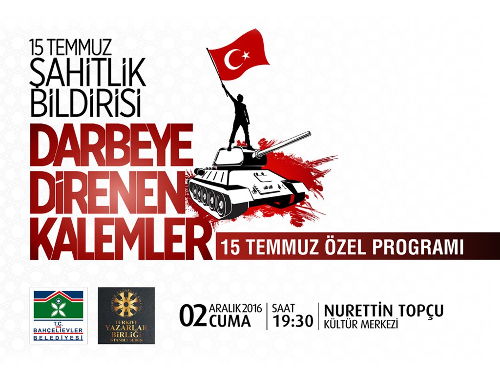 15 Temmuz ve Darbeye Direnen Kalemler