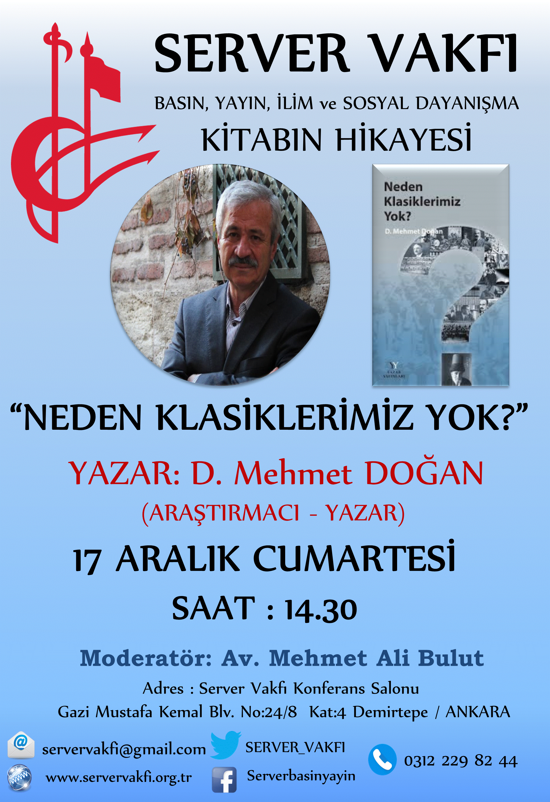 D. Mehmet Doğan bugün Server Vakfı'nda "Neden Klasiklerimiz Yok?" üzerine konuşacak.