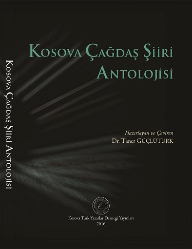Taner Güçlütürk’ten “Kosova Çağdaş Şiiri Antolojisi”