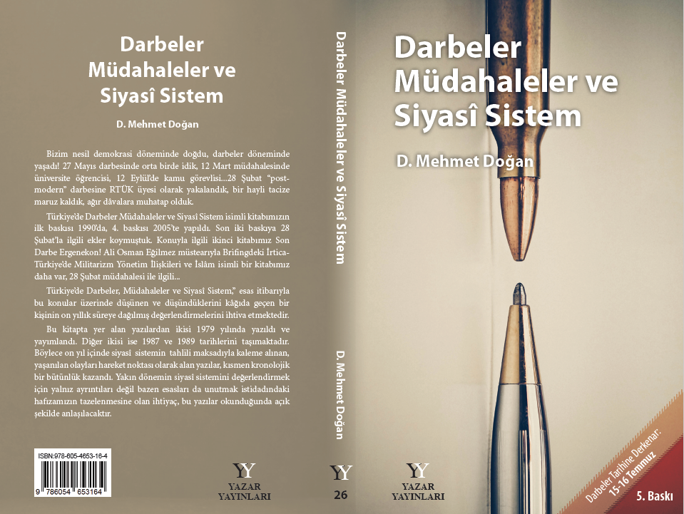 D. Mehmet Doğan'ın Darbeler Tarihine Derkenar: 15-16 Temmuz ekli Darbeler Müdahaleler ve Siyasî Sistem kitabı yayınlandı