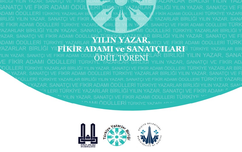 Yılın Yazar, Fikir Adamı ve Sanatçıları Erzurum'da buluşuyor!