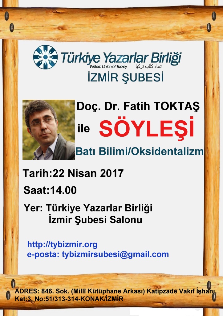 İzmir Şubesi: Doç. Dr. Fatih Toktaş ile Batı Bilimi/Oksidentalizm