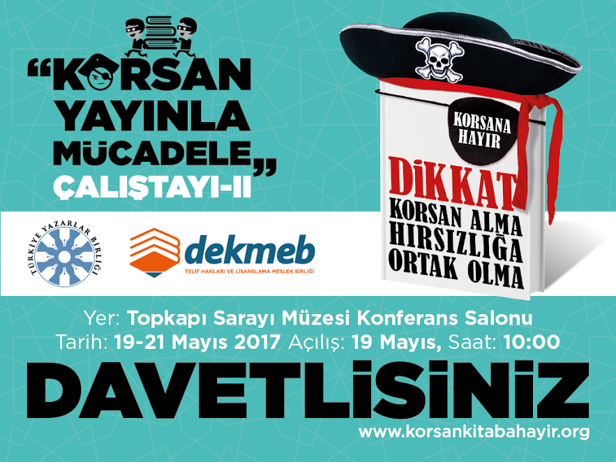 Türkiye’de Fikri Mülkiyet, Telif Hakları, İntihal ve Korsan Yayıncılık Çalıştayı 2