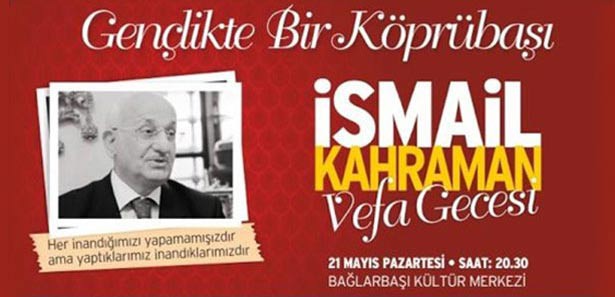 “Gençlikte Bir Köprübaşı” İsmail Kahraman’a Üsküdar’da Vefa Gecesi