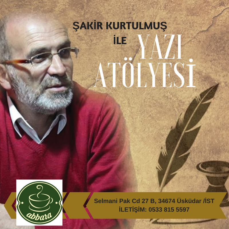 Şakir Kurtulmuş İle Yazı Atölyesi Başlıyor
