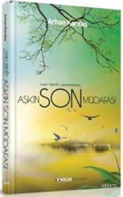 Popüler Kitaplar'dan Yeni Bir Roman: Aşkın Son Müdafaası