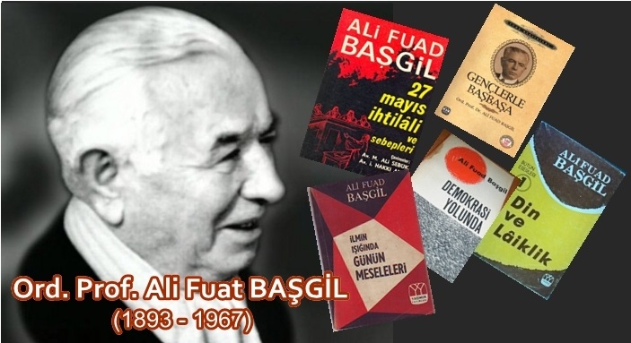 Ali Fuad Başgil’i Bir Ömür Zinde Tutan Şey Neydi?