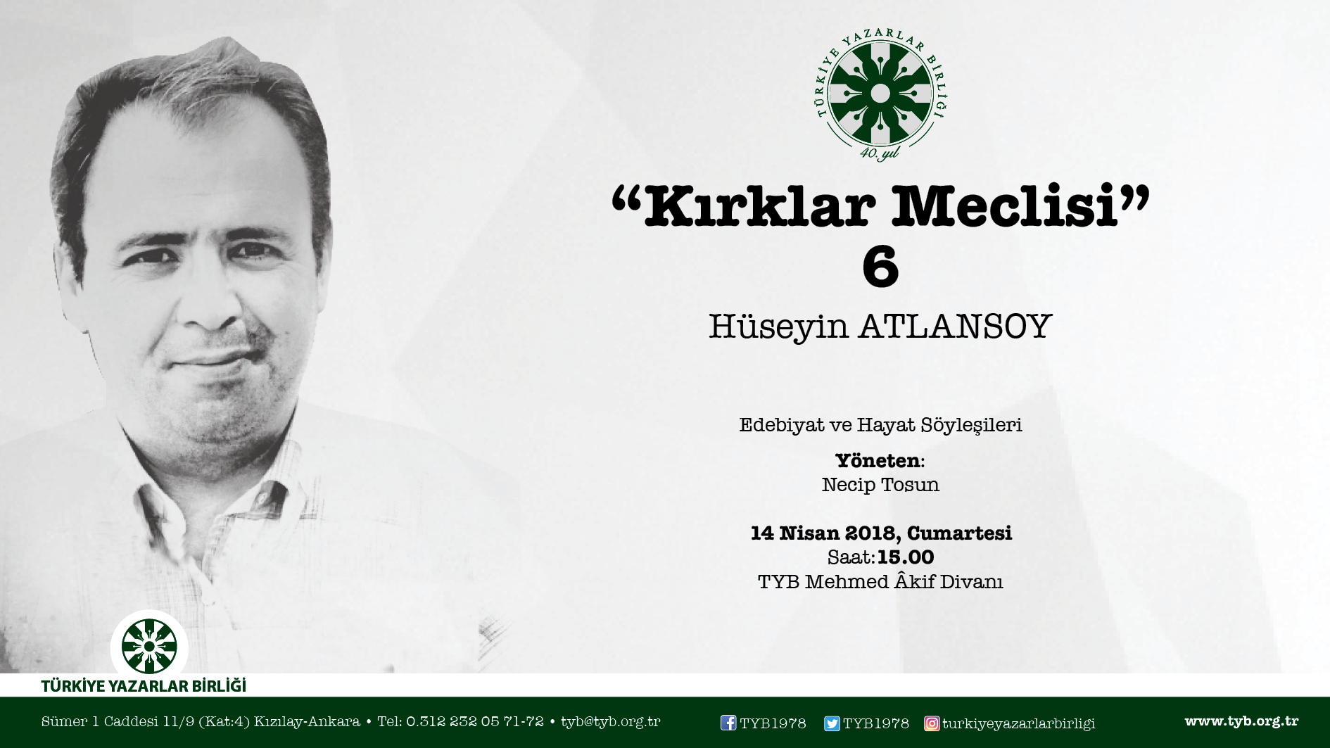Şair Hüseyin Atlansoy, 40'lar Meclisi’nde konuşacak